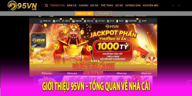 Giới thiệu 95Vn – Tổng quan về nhà cái